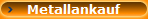 Metallankauf